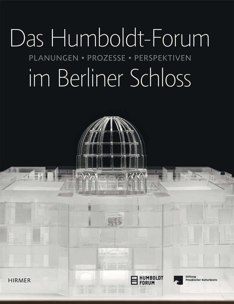 Das Humboldt-Forum im Berliner Schloss